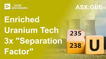 GUE: Uranium enrichment technology achieves 3x “separation factor” in enrichment process