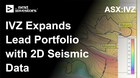 IVZ-Expands-Lead-Portfolio-with-2D-Seismic-Data