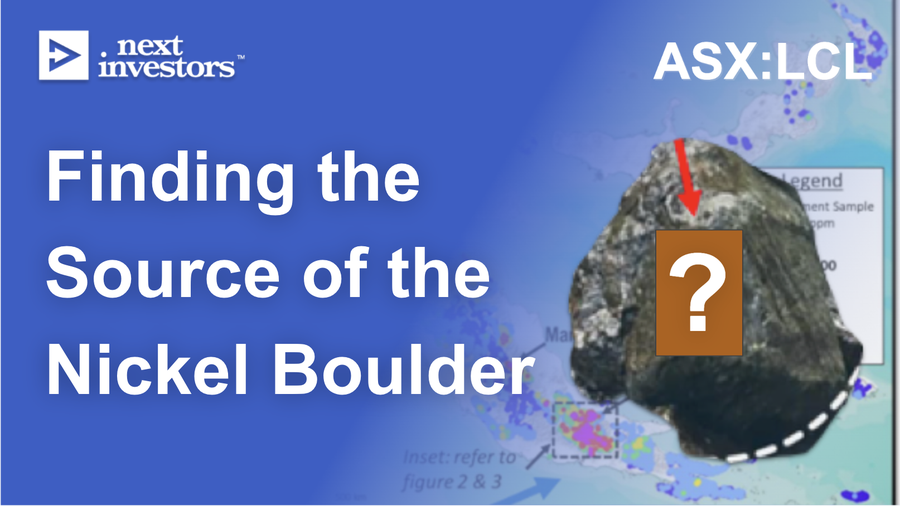 Has LCL found the source rock of its nickel boulders at surface?