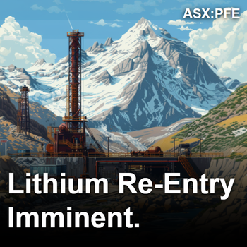 PFE’s lithium well re-entry “imminent”