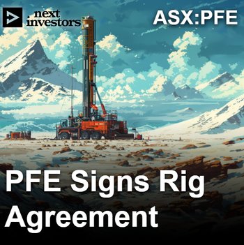 PFE Signs Rig Agreement For First Well Test