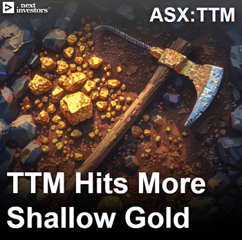 TTM hits more shallow gold - more drilling to start in the coming weeks