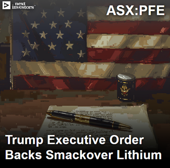 PFE - Trump Executive Order singles out Smackover lithium project