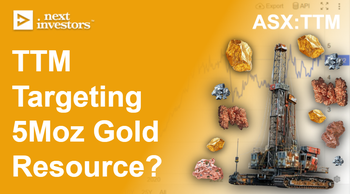TTM now targeting a 5 million ounce gold resource? Plus first results from copper JV with Gina Rinehart…