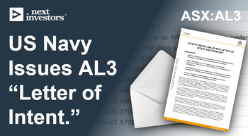 US Navy Letter of Intent:  AL3 “pivotal” to US Navy’s forecast demand of 100 x 3D printing systems.