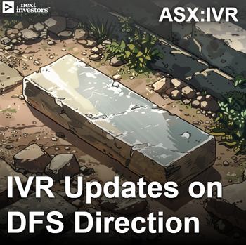 IVR updates on DFS direction, targeting accelerated first silver