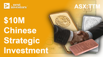 TTM’s 3.1Moz gold 22Moz silver project: Chinese strategic investment of US $10M and 90 day exclusivity to get a deal done.