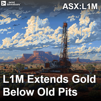 L1M hits more gold below historic pits - porphyry drilling coming next