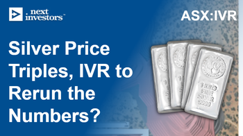 IVR: Better re-do that economic study for your silver mine… now that the silver price has tripled…