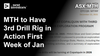 MTH to start drilling with a third rig on silver-gold project in Mexico