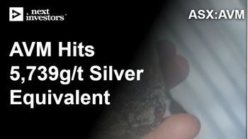 AVM hits 5,739g/t silver equivalent from first hole & extends mineralisation 70-80m down-dip