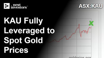 KAU now fully exposed to gold price, gold at all time highs