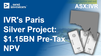 IVR’s Paris silver project in South Australia shows $1.15BN pre-tax NPV, 93% IRR, 11 month payback... and the silver price is rising