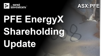 PFE’s EnergyX shareholding now valued at ~A$42.6M