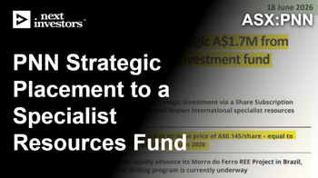 PNN - International resources fund invests $1.7M at 14.5c