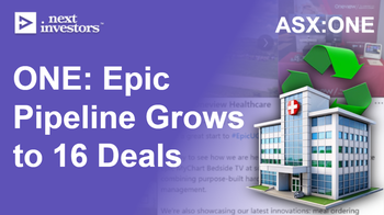 ONE: Epic pipeline grows to 16 deals representing 19,860 hospital beds - in just 98 days...